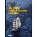 100 faktów z historii polskiego żeglarstwa