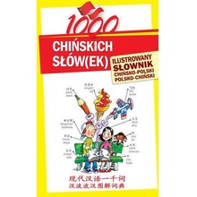 1000 chińskich słów(ek).Ilustrowany słownik...