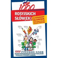 1000 rosyjskich słów(ek). Ilustrowany słownik...