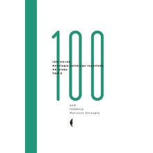 100/XX+50 Antologia polskiego reportażu T.3