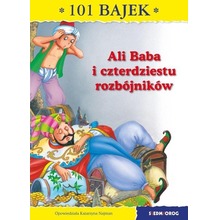 101 bajek. Ali Baba i czterdziestu rozbójników