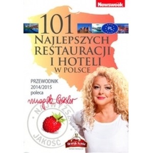 101 najlepszych restauracji i hoteli w Polsce. Przewodnik 2014/2015