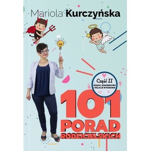 101 porad rodzicielskich. Rodzic, rodzeństwo i relacje w rodzinie