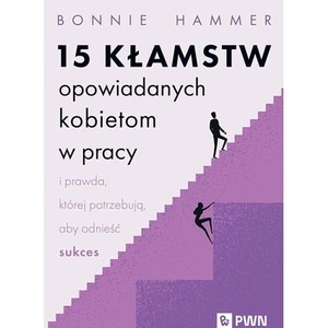 15 kłamstw opowiadanych kobietom w pracy...
