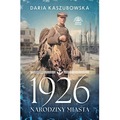 1926. Narodziny miasta