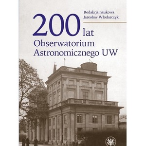 200 lat Obserwatorium Astronomicznego UW
