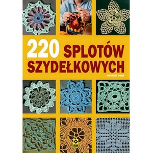 220 splotów szydełkowych