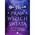 36 praw wszechświata. Klucz do osiągnięcia szczęścia i dobrobytu