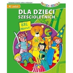 40 zadań dla dzieci sześcioletnich