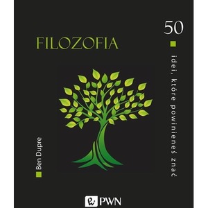 50 idei, które powinieneś znać. Filozofia