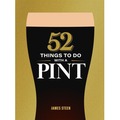 52 Things to Do with a Pint
