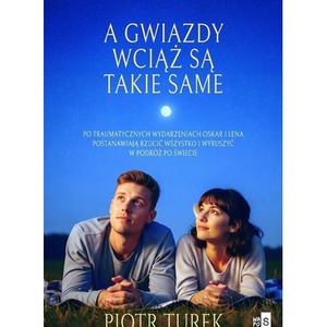 A gwiazdy wciąż są takie same