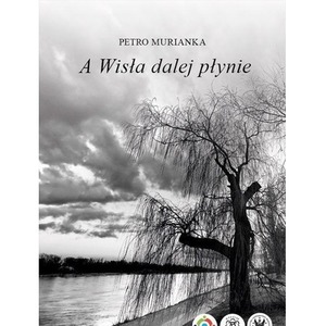 A Wisła dalej płynie