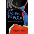 Aż zaciśnie się pętla. Opowieści o męskiej depresji