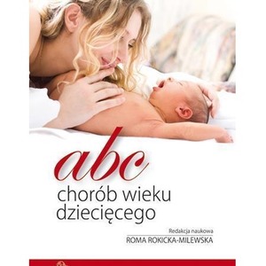 ABC chorób wieku dziecięcego PZWL