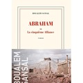 Abraham: ou La cinquieme Alliance