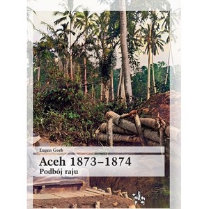 Aceh 1873-1874. Podbój raju