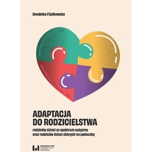 Adaptacja do rodzicielstwa rodziców dzieci ze...
