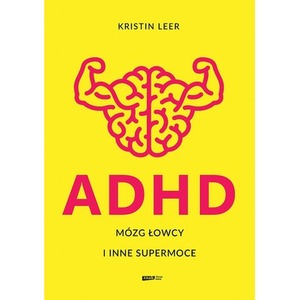 ADHD Mózg łowcy i inne supermoce wyd. specjalne