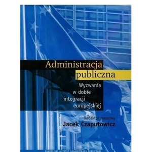 Administracja publiczna. Wyzwania w dobie...
