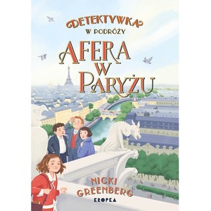 Afera w Paryżu. Detektywka w Podróży. Tom 3