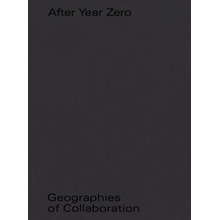 After Year Zero. Geographies of Collaboration