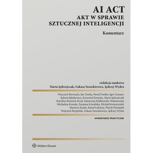 AI Act. Akt w sprawie sztucznej inteligencji. Komentarz