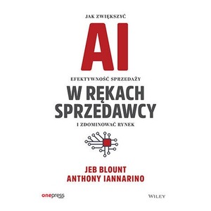 AI w rękach sprzedawcy. Jak zwiększyć efektywność sprzedaży i zdominować rynek