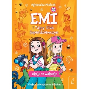 Akcje w wakacje. Emi i Tajny Klub Superdziewczyn. Tom 4 wyd. 2025