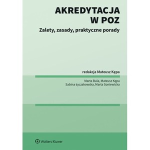 Akredytacja w POZ. Zalety, zasady, praktyczne porady