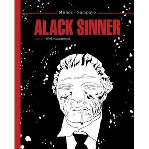 Alack Sinner T.2 Wiek rozczarowań