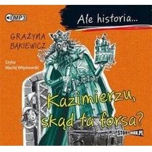 Ale historia... Kazimierzu, skąd ta forsa? CD