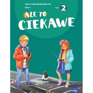 Ale to ciekawe SP 3 Matematyka ćw. cz.2 + zakładka