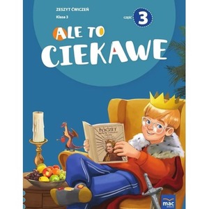 Ale to ciekawe SP 3 Zeszyt ćwiczeń cz.3 + zakładka