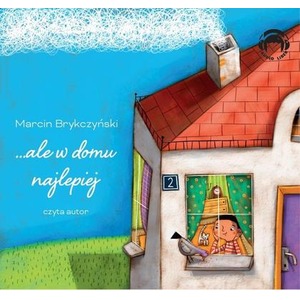 ale w domu najlepiej Audiobook