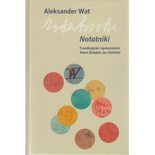 Aleksander Wat: Notatniki