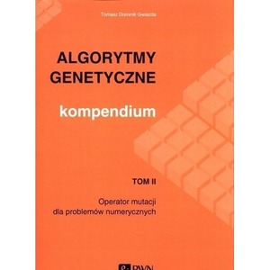 Algorytmy genetyczne. Kompendium T.2