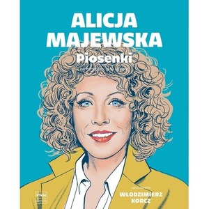 Alicja Majewska. Piosenki. na głos, fortepian...