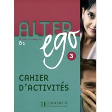 Alter Ego 3. Ćwiczenia. Język francuski