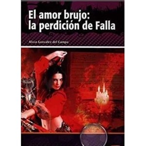 Amor brujo la perdicion de Falla
