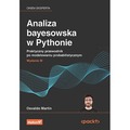 Analiza bayesowska w Pythonie.  Praktyczny przewodnik po modelowaniu probabilistycznym wyd. 3