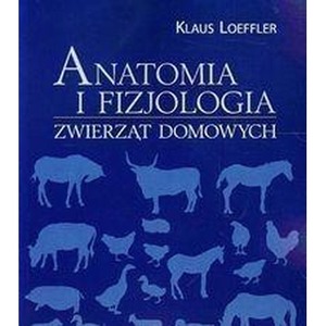 Anatomia i fizjologia zwierząt domowych