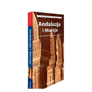 Andaluzja Przewodnik z atlasem 2025
