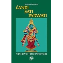 Ćandi, Sati, Parwati. Z dziejów literatury indyjsk