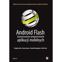 Android Flash. Zaawansowane programowanie..