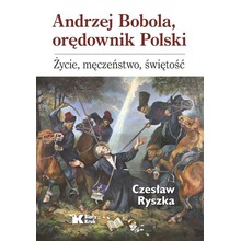 Andrzej Bobola, orędownik Polski