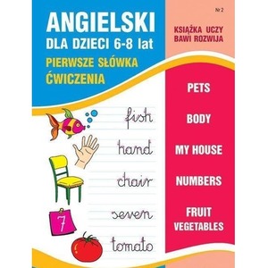 Angielski dla dzieci 6-8 lat Nr 2 Pierwsze słówka