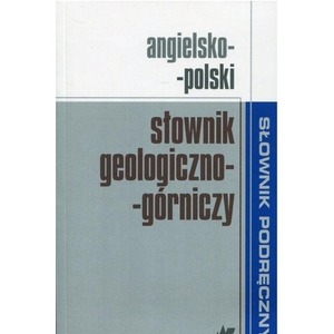 Angielsko-polski słownik geologiczno-górniczy