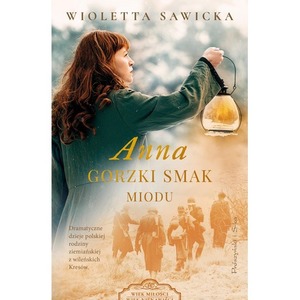 Anna. Gorzki smak miodu. Wiek miłości, wiek nienawiści. Tom 4