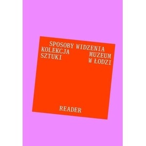 Antologia tekstów. Sposoby widzenia